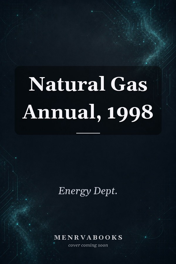 Natural Gas Annual, 1998