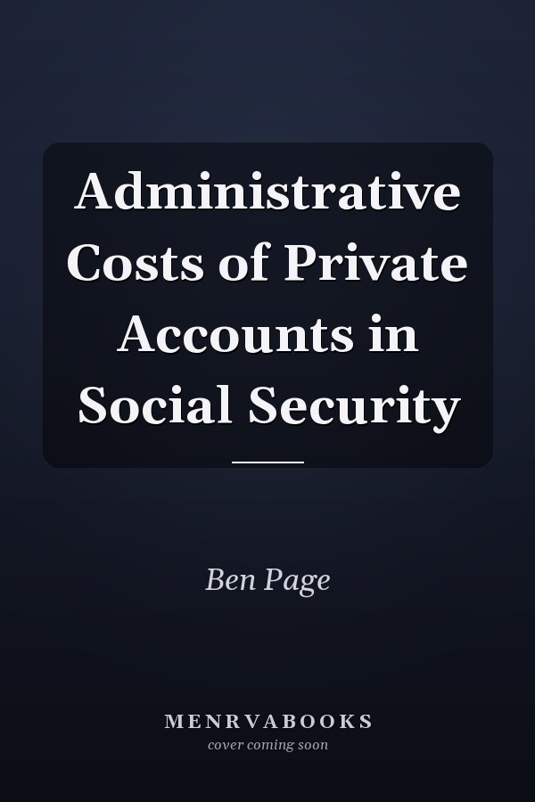 Administrative Costs of Private Accounts in Social Security