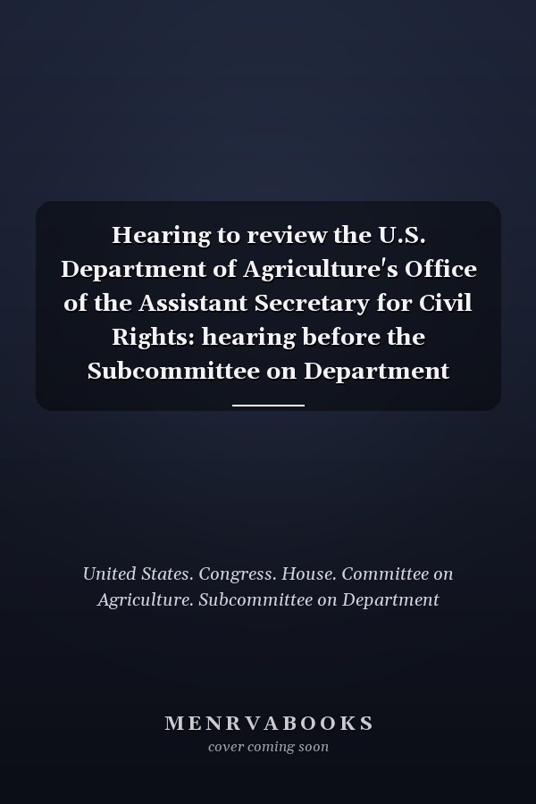 Hearing to review the U.S. Department of Agriculture's Office of the Assistant Secretary for Civil Rights: hearing before the Subcommittee on Department Operations, Oversight, Nutrition, and Forestry of the Committee on Agriculture, House of Representatives, One Hundred Eleventh Congress, first session, April 29, 2009.