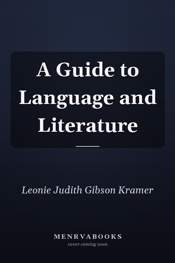 A Guide to Language and Literature