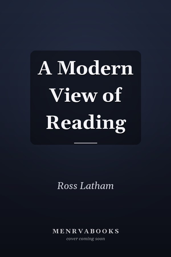 A Modern View of Reading