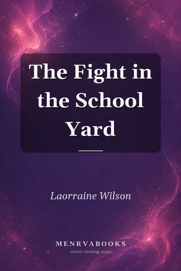 The Fight in the School Yard