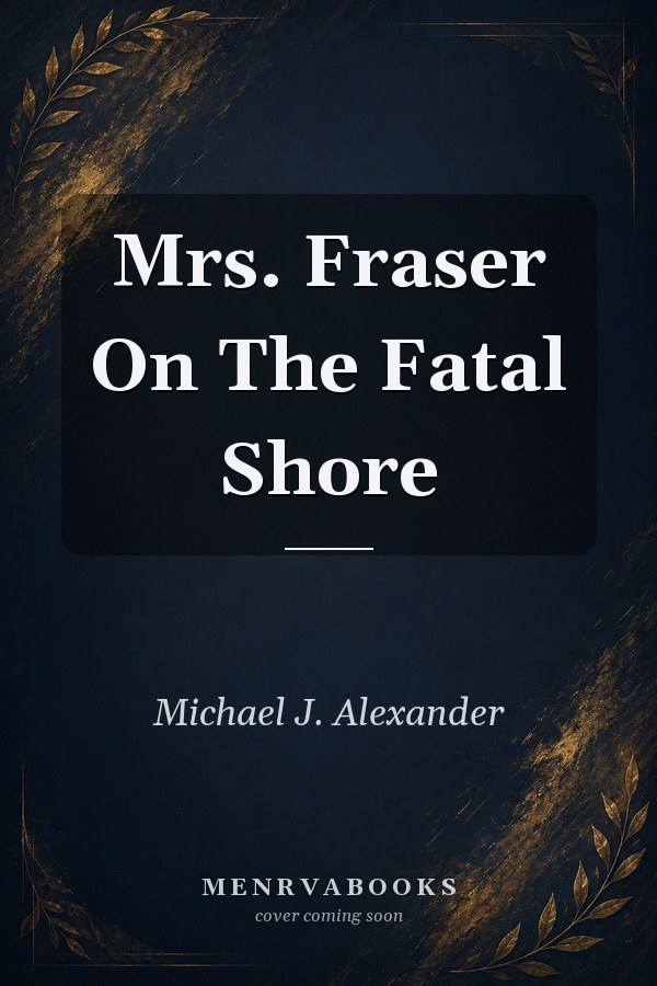 Mrs. Fraser On The Fatal Shore