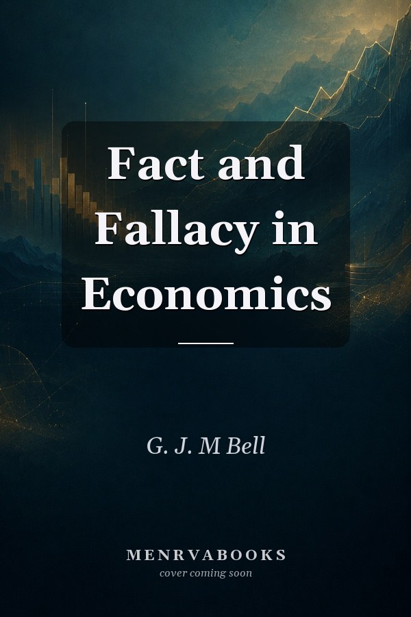 Fact and Fallacy in Economics