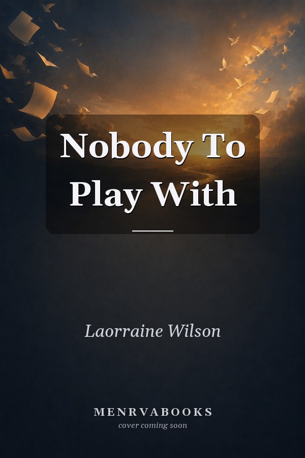 Nobody To Play With