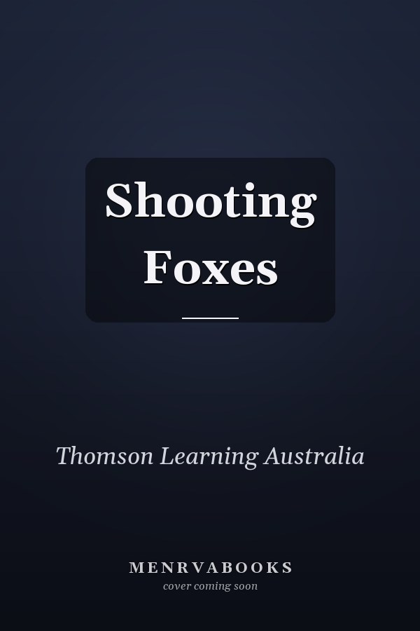 Shooting Foxes