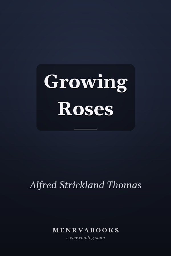 Growing Roses