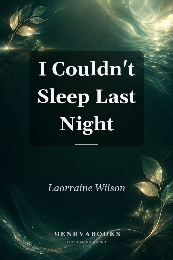 I Couldn't Sleep Last Night