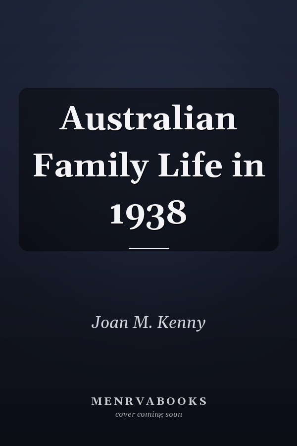 Australian Family Life in 1938