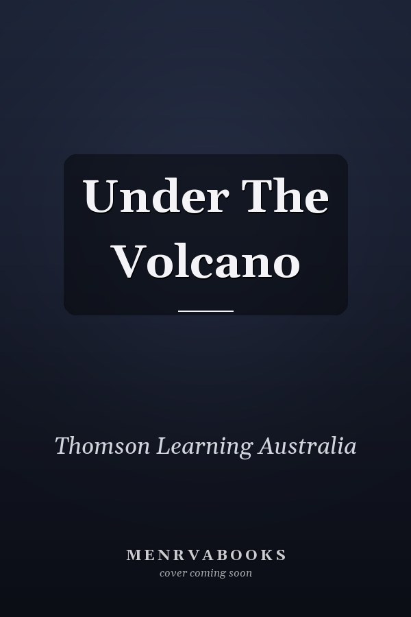 Under The Volcano