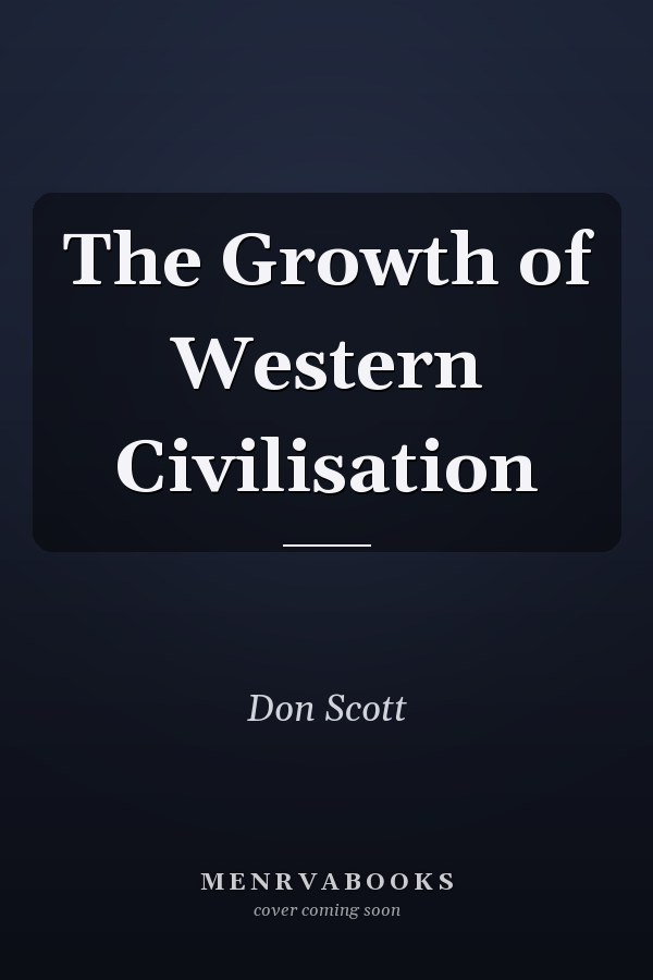 The Growth of Western Civilisation