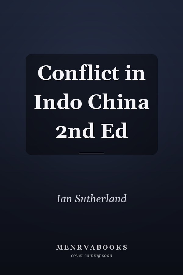 Conflict in Indo China 2nd Ed