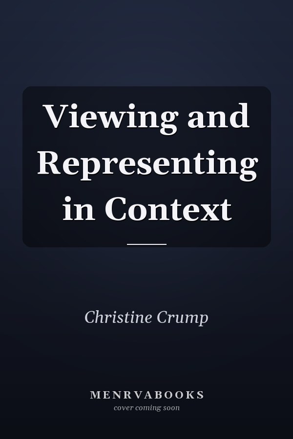 Viewing and Representing in Context