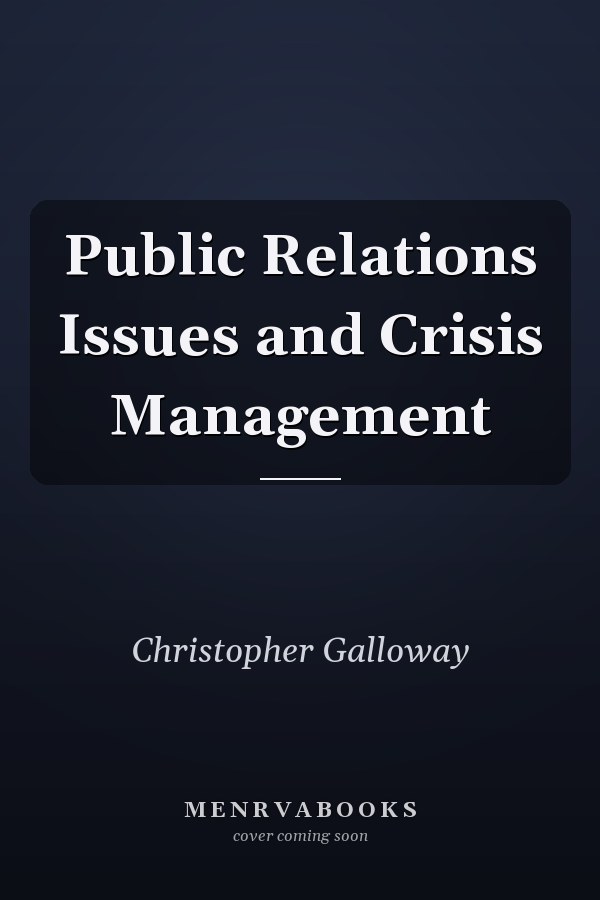 Public Relations Issues and Crisis Management