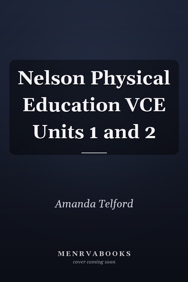 Nelson Physical Education VCE Units 1 and 2