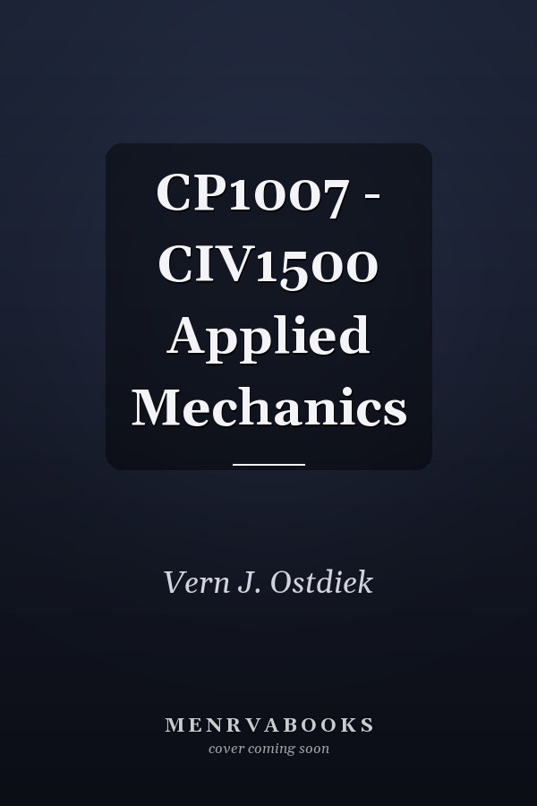 CP1007 - CIV1500 Applied Mechanics