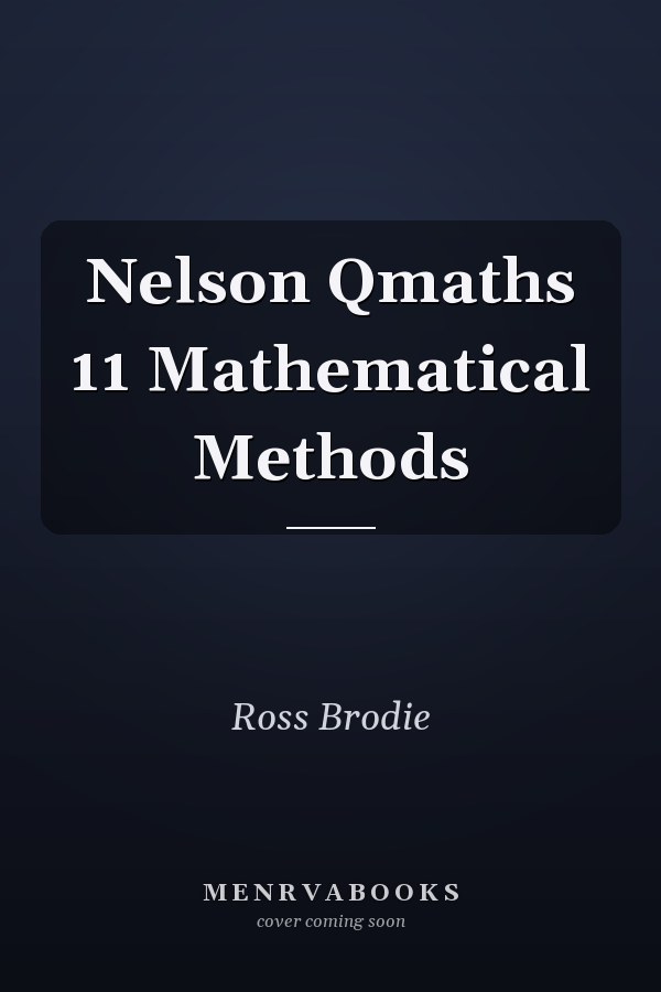 Nelson Qmaths 11 Mathematical Methods