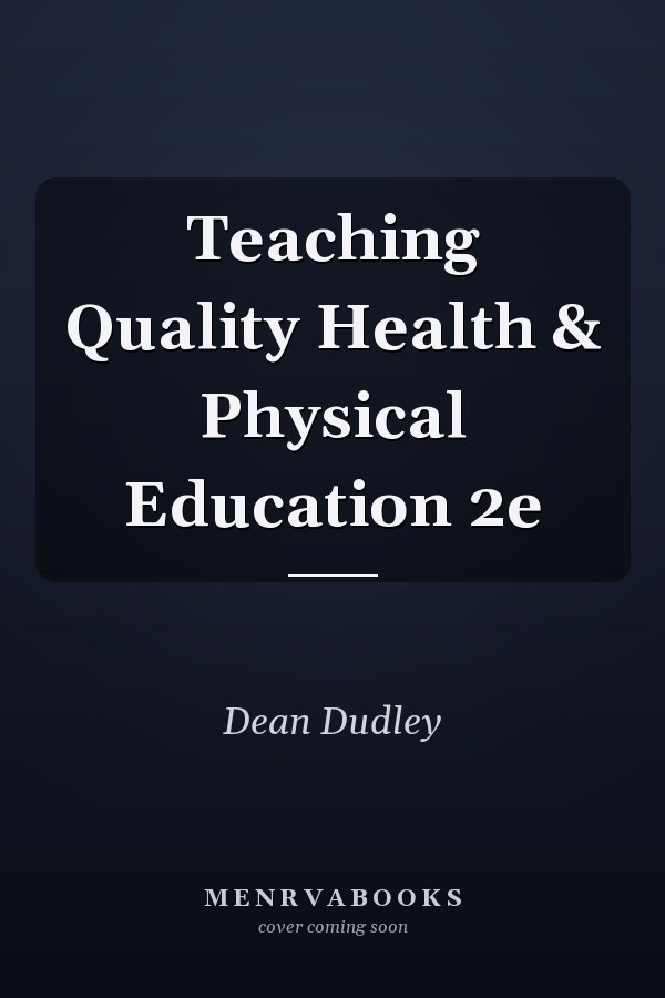 Teaching Quality Health & Physical Education 2e