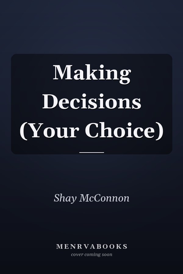 Making Decisions (Your Choice)