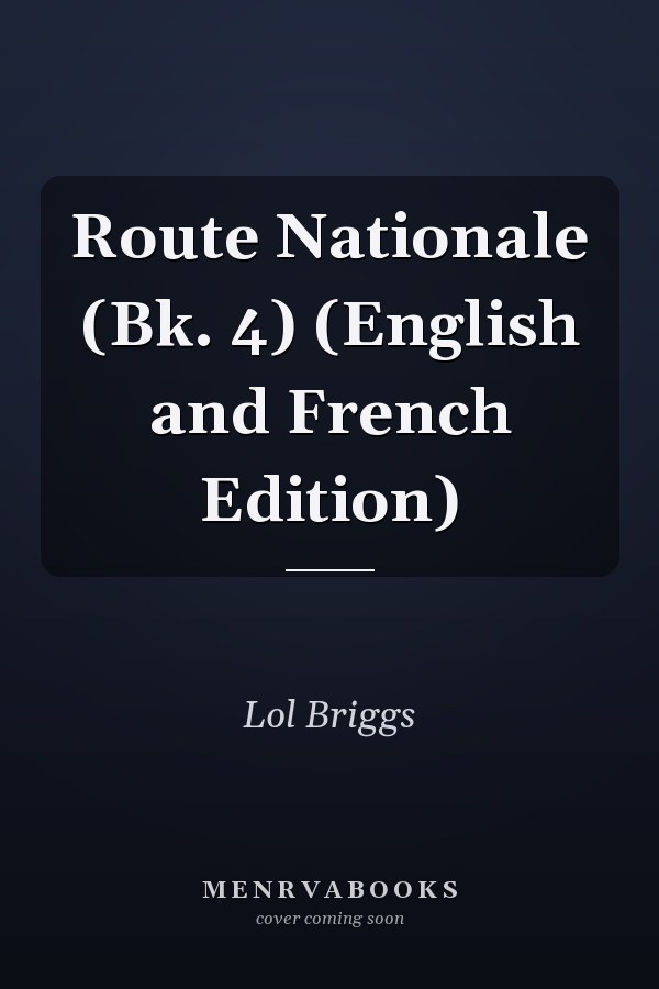 Route Nationale (Bk. 4) (English and French Edition)