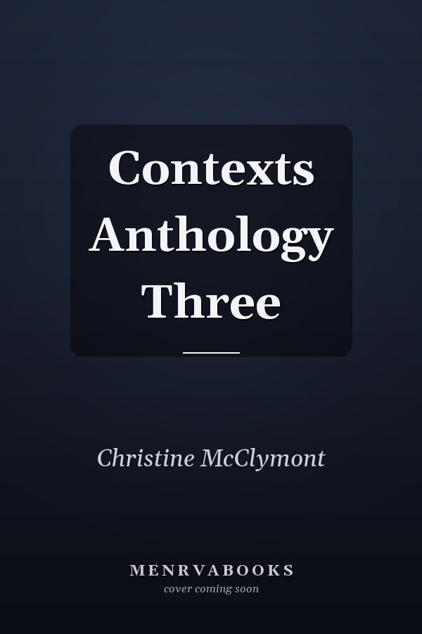 Contexts Anthology Three