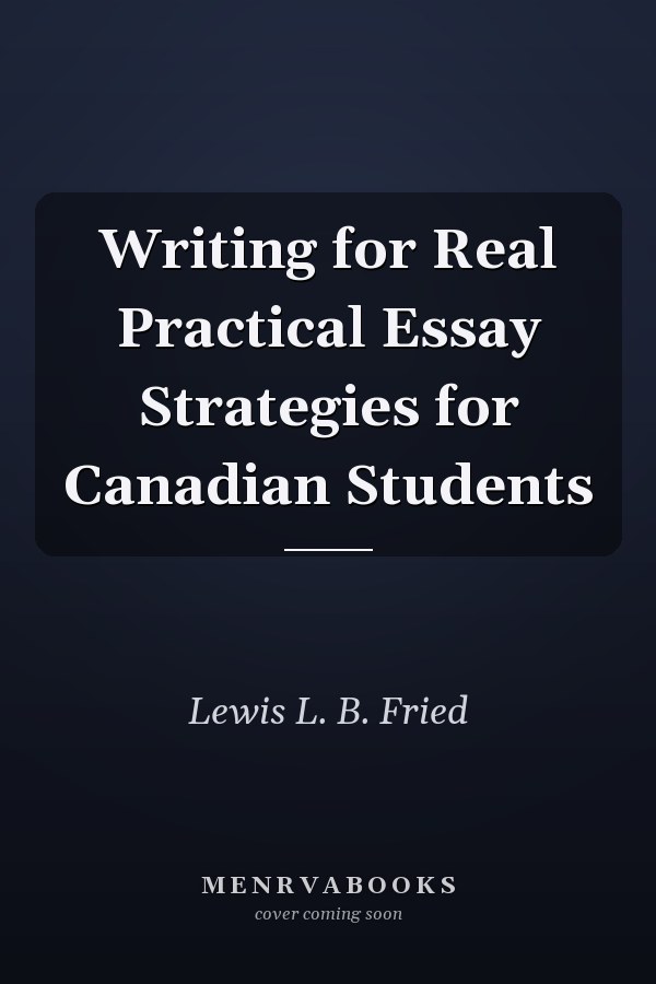 Writing for Real Practical Essay Strategies for Canadian Students
