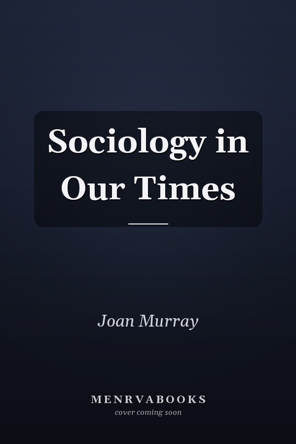 Sociology in Our Times