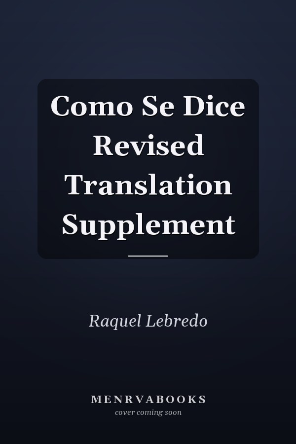 Como Se Dice Revised Translation Supplement