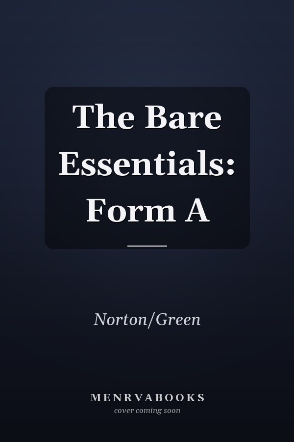 The Bare Essentials: Form A