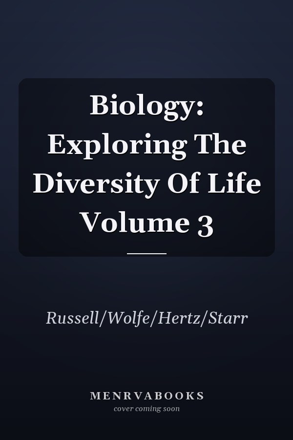 Biology: Exploring The Diversity Of Life Volume 3