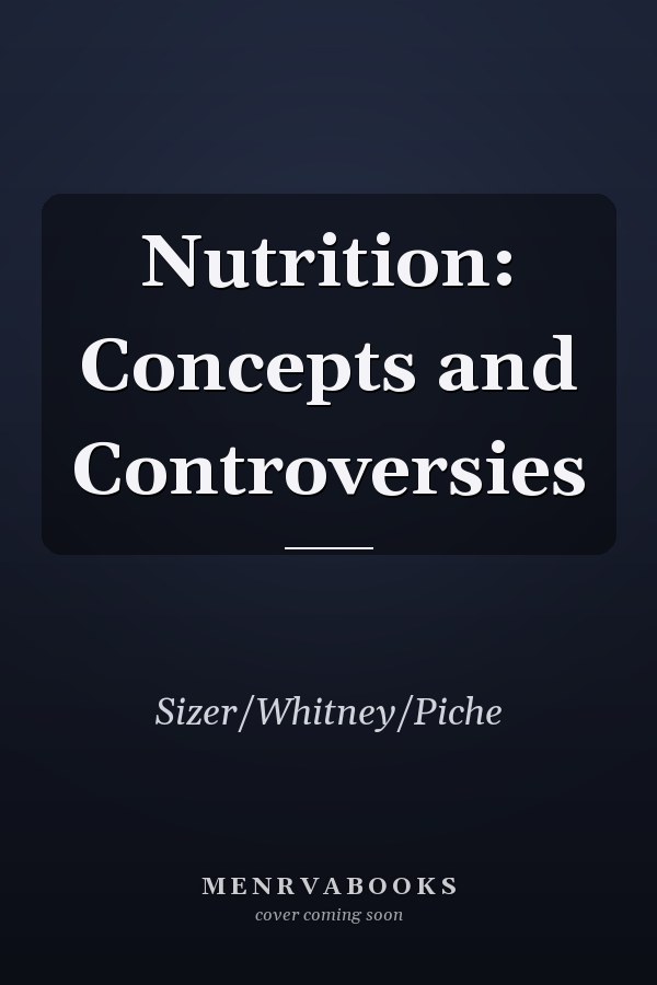 Nutrition: Concepts and Controversies