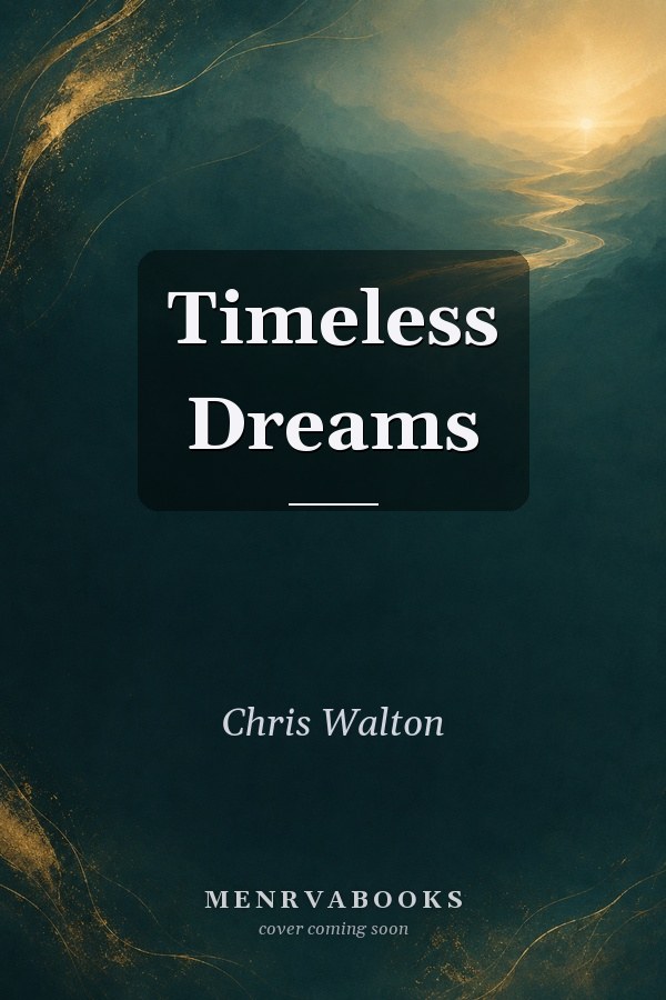 Timeless Dreams