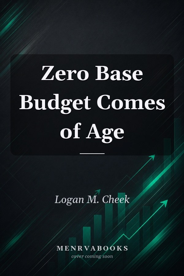 Zero Base Budget Comes of Age