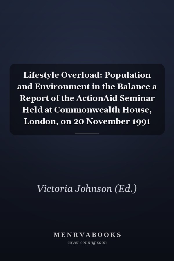 Lifestyle Overload: Population and Environment in the Balance