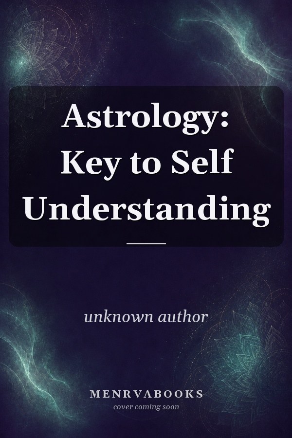 Astrology: Key to Self Understanding