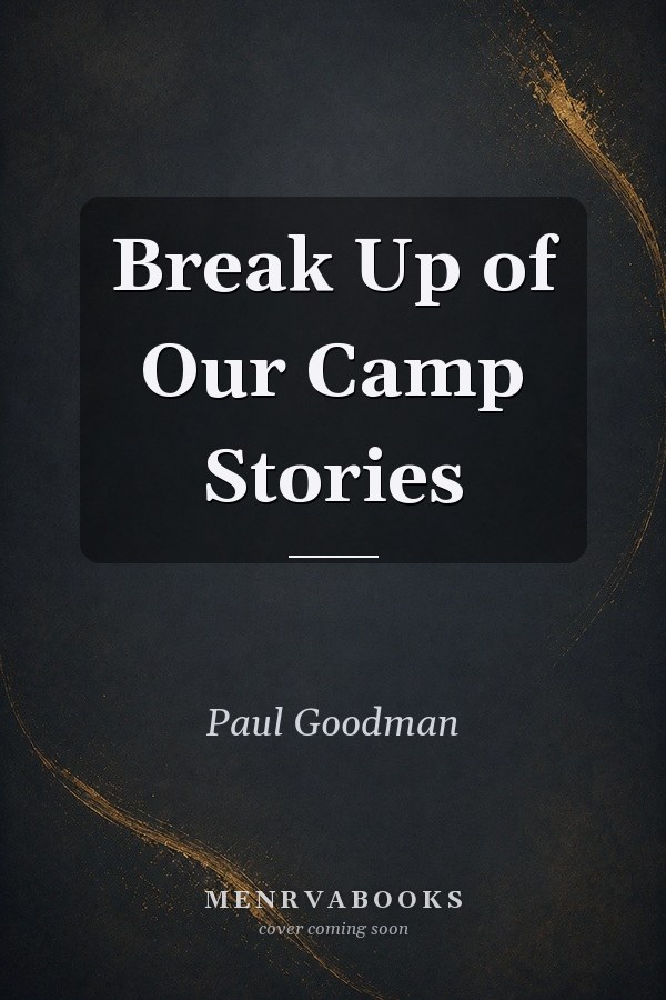 Break Up of Our Camp Stories