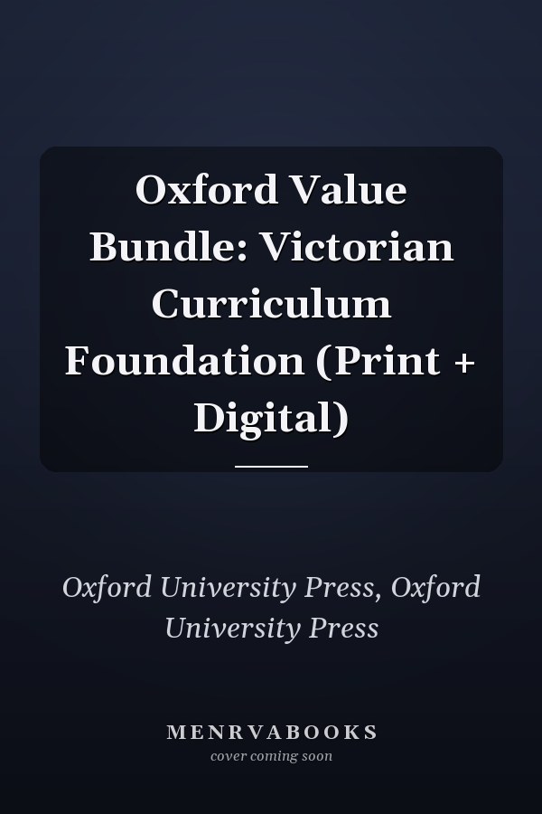 Oxford Value Bundle: Victorian Curriculum Foundation (Print + Digital)