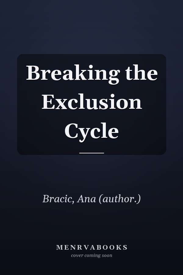 Breaking the Exclusion Cycle