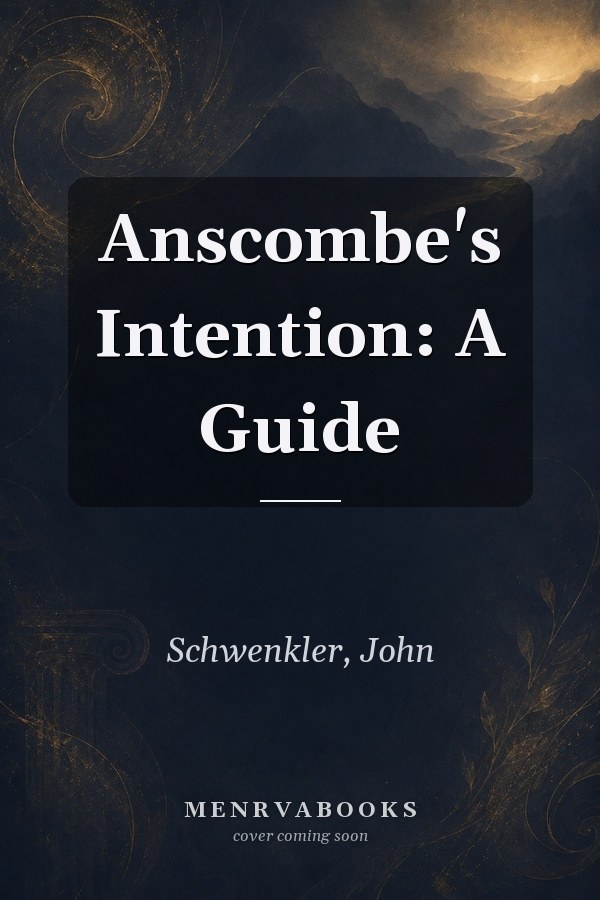 Anscombe's Intention: A Guide