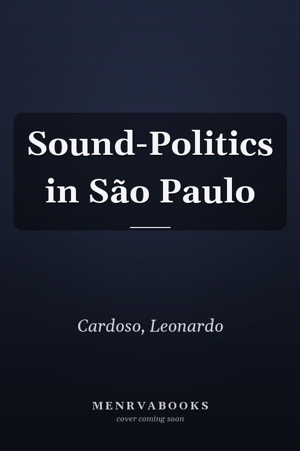 Sound-Politics in São Paulo