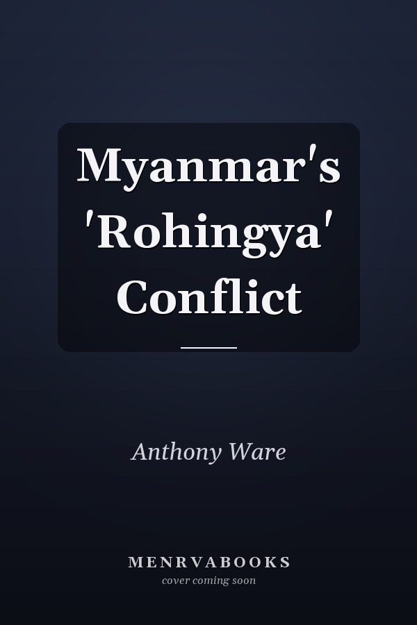 Myanmar's 'Rohingya' Conflict