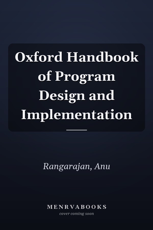 Oxford Handbook of Program Design and Implementation