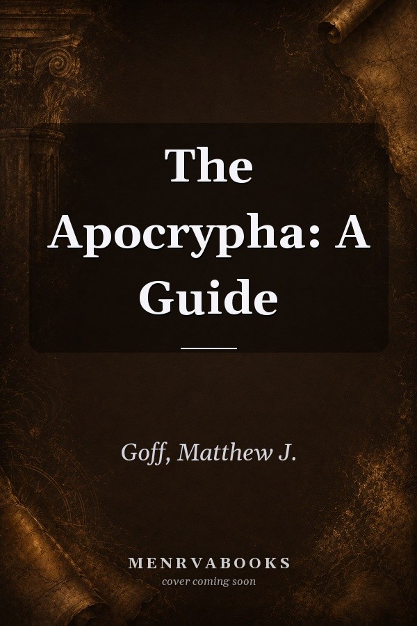 The Apocrypha: A Guide