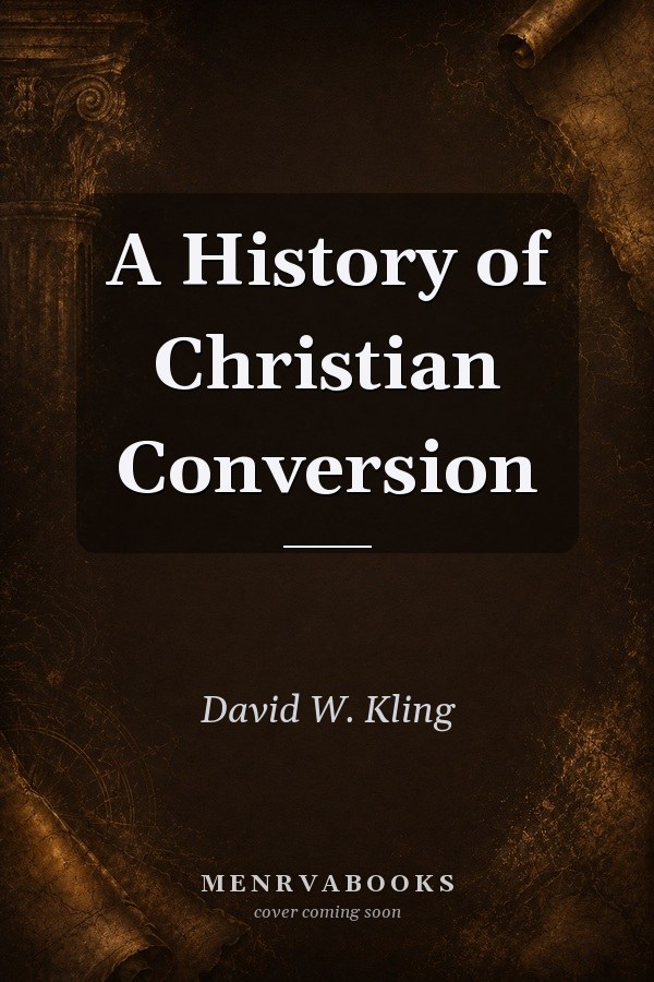 A History of Christian Conversion