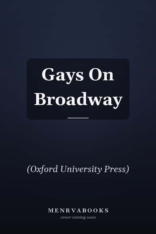 Gays On Broadway