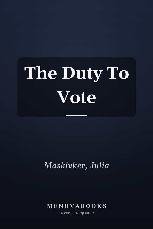 The Duty To Vote