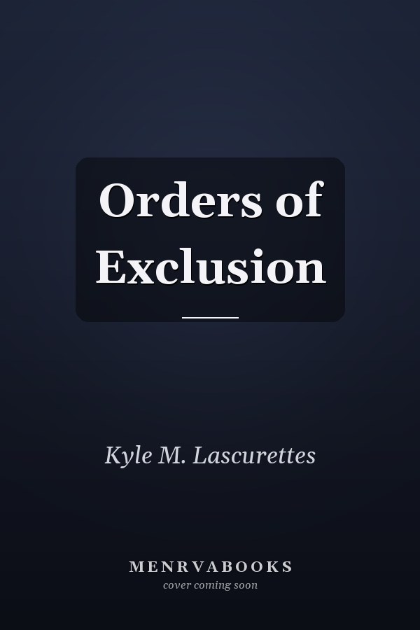 Orders of Exclusion
