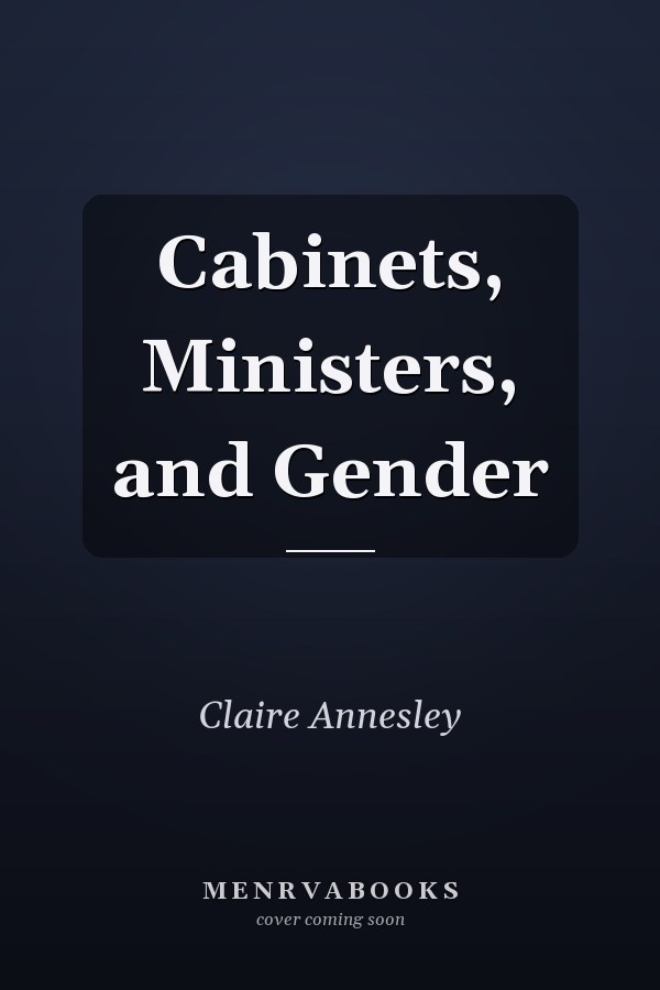 Cabinets, Ministers, and Gender