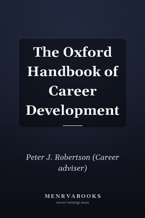The Oxford Handbook of Career Development