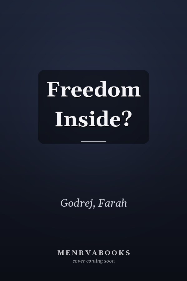 Freedom Inside?